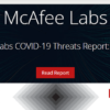 McAfee Labs COVID-19 Threats Report