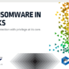 CyberArk Stop Ransomware in its tracks